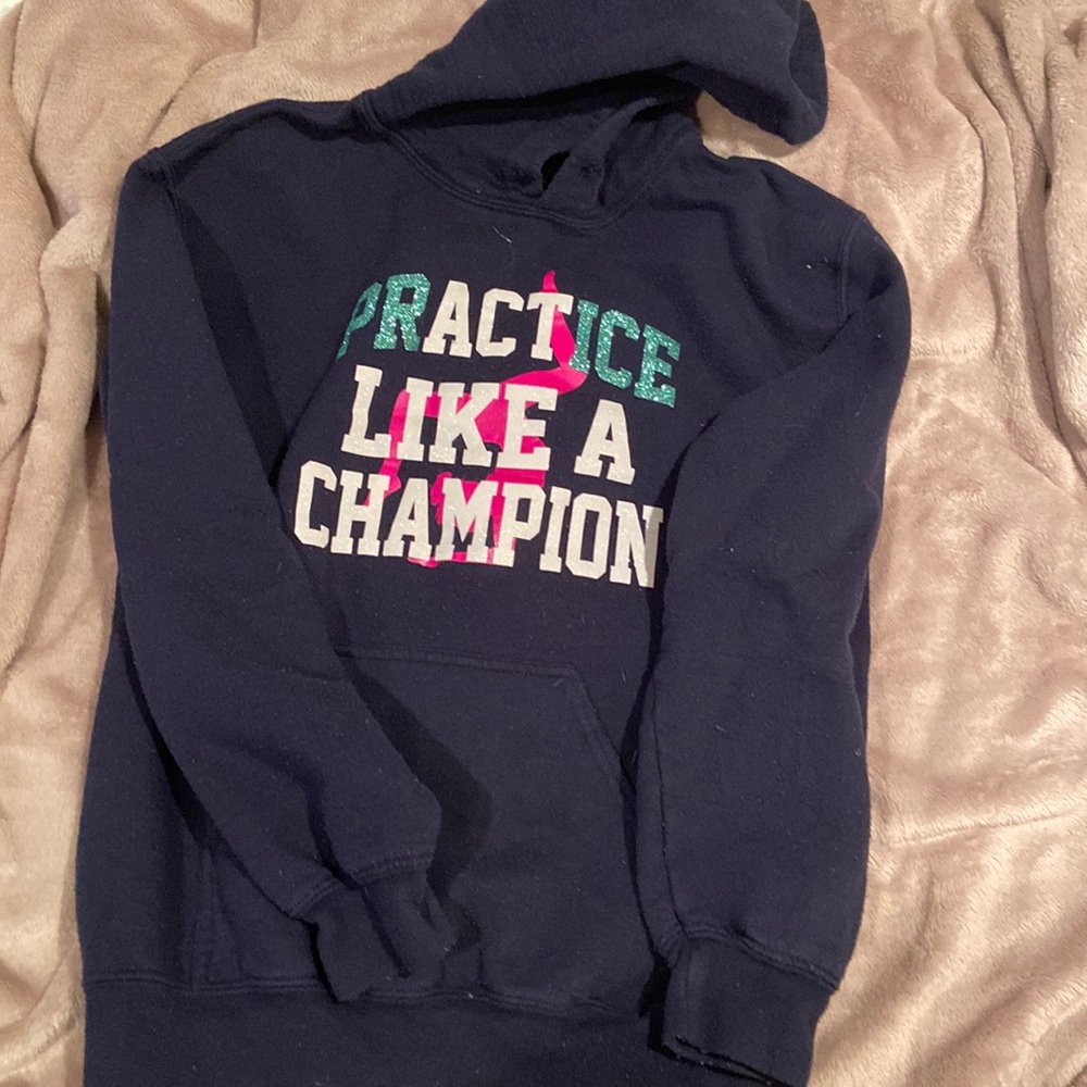Practice like a champion sweatshirt
